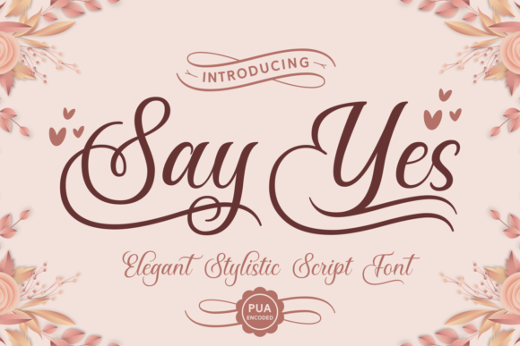 Discover the Romance of Say Yes Script Font